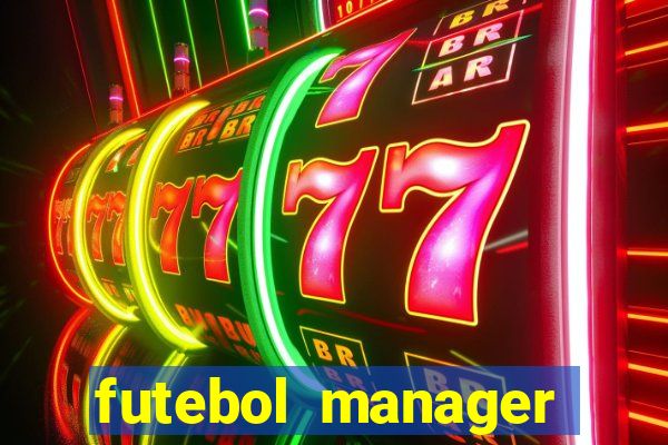 futebol manager offline para android